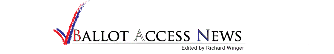 Ballot Access News